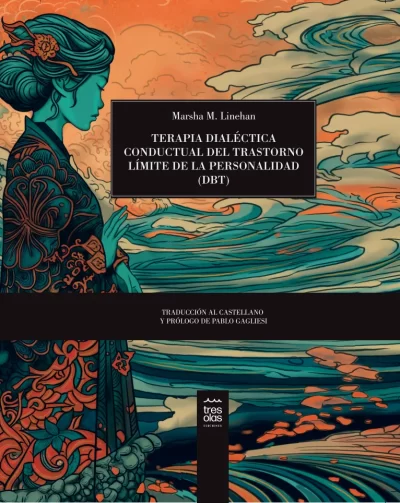 Terapia Dialéctica Conductual del Trastorno Límite de la Personalidad (DBT)